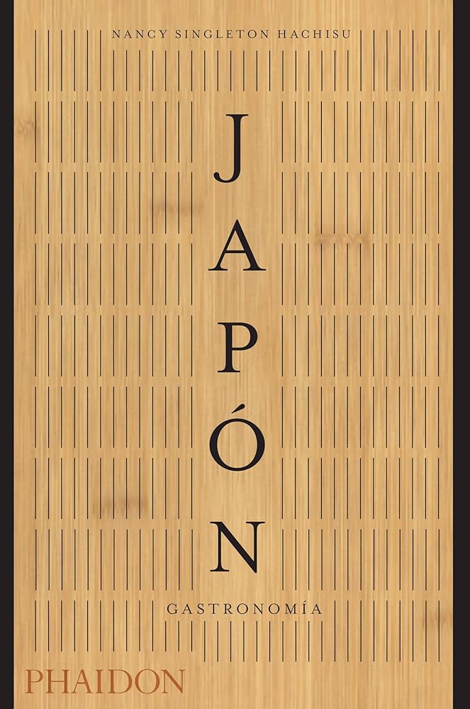 Japón. Gastronomía (Japan the Cookbook) (Spanish Edition)