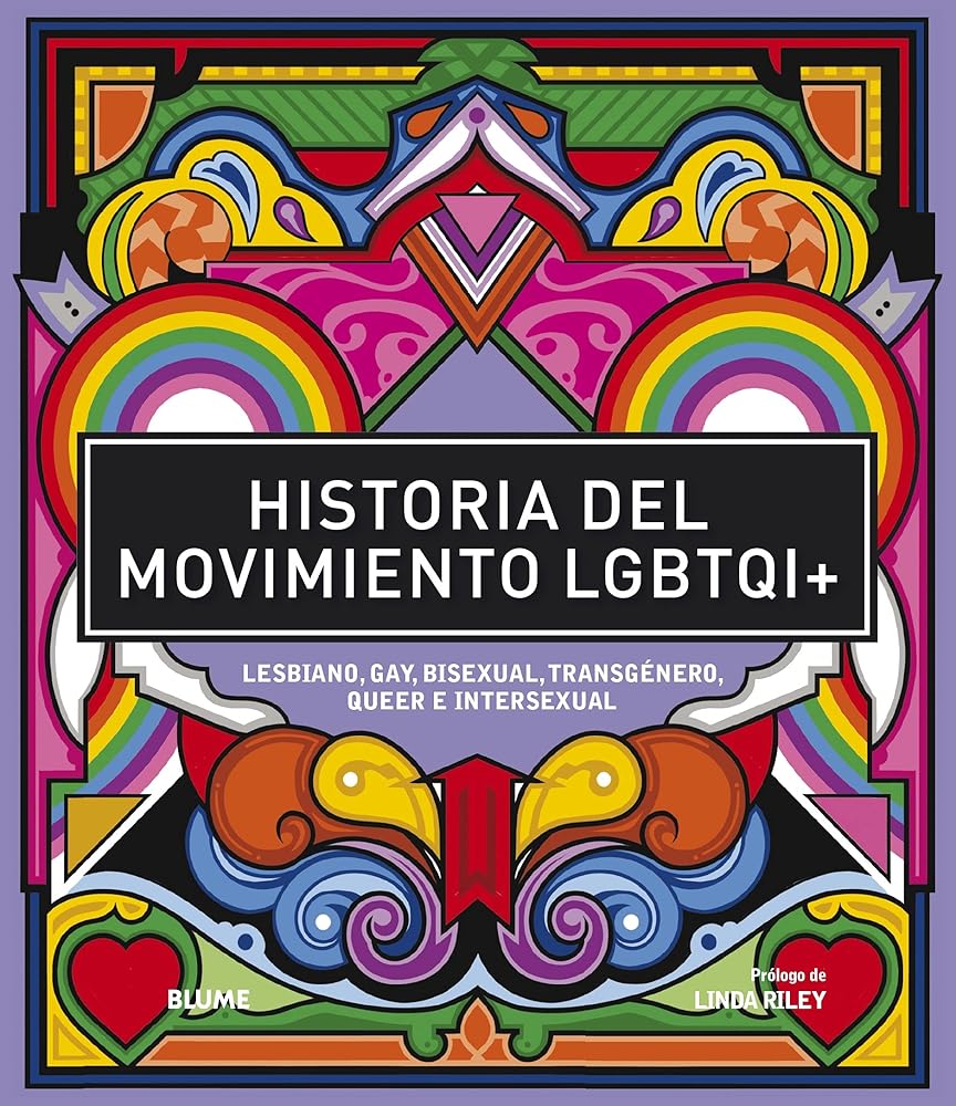 Historia Del Movimiento Lgbtqi+: Lesbiano, gay, bisexual, transgénero, queer e intersexual (BLUME)
