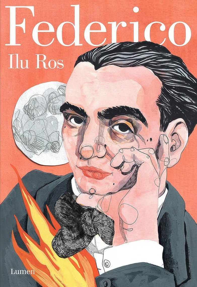 Federico: Vida de Federico García Lorca / Federico: The Life of Federico García Lorca